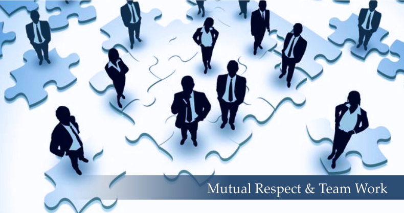 Mutual Respect & Team Work